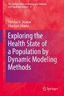 Buchcover Exploring the Health State of a Population by Dynamic Modeling Methods