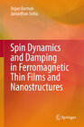 Buchcover Spin Dynamics and Damping in Ferromagnetic Thin Films and Nanostructures