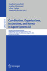 Buchcover Coordination, Organizations, Institutions, and Norms in Agent Systems XII