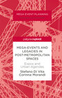 Buchcover Mega-Events and Legacies in Post-Metropolitan Spaces