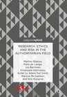 Buchcover Research, Ethics and Risk in the Authoritarian Field