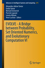 Buchcover EVOLVE - A Bridge between Probability, Set Oriented Numerics, and Evolutionary Computation VI