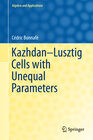 Buchcover Kazhdan-Lusztig Cells with Unequal Parameters
