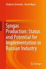 Buchcover Syngas Production: Status and Potential for Implementation in Russian Industry