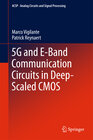 Buchcover 5G and E-Band Communication Circuits in Deep-Scaled CMOS