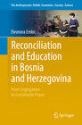 Buchcover Reconciliation and Education in Bosnia and Herzegovina