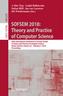 Buchcover SOFSEM 2018: Theory and Practice of Computer Science