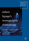 Buchcover Robert Lepage’s Scenographic Dramaturgy