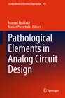 Buchcover Pathological Elements in Analog Circuit Design
