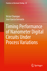 Buchcover Timing Performance of Nanometer Digital Circuits Under Process Variations