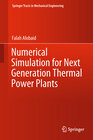 Buchcover Numerical Simulation for Next Generation Thermal Power Plants