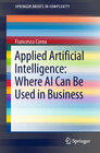 Buchcover Applied Artificial Intelligence: Where AI Can Be Used In Business