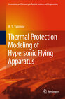 Buchcover Thermal Protection Modeling of Hypersonic Flying Apparatus