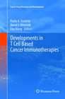 Buchcover Developments in T Cell Based Cancer Immunotherapies