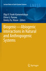 Buchcover Biogenic—Abiogenic Interactions in Natural and Anthropogenic Systems