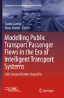Buchcover Modelling Public Transport Passenger Flows in the Era of Intelligent Transport Systems