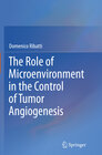 Buchcover The Role of Microenvironment in the Control of Tumor Angiogenesis