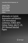 Buchcover Informatics in Control, Automation and Robotics 12th International Conference, ICINCO 2015 Colmar, France, July 21-23, 2