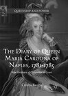 Buchcover The Diary of Queen Maria Carolina of Naples, 1781-1785