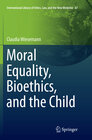 Buchcover Moral Equality, Bioethics, and the Child
