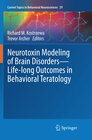 Buchcover Neurotoxin Modeling of Brain Disorders — Life-long Outcomes in Behavioral Teratology