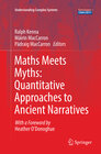 Buchcover Maths Meets Myths: Quantitative Approaches to Ancient Narratives