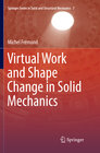 Buchcover Virtual Work and Shape Change in Solid Mechanics