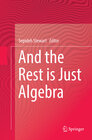 Buchcover And the Rest is Just Algebra