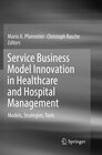 Buchcover Service Business Model Innovation in Healthcare and Hospital Management