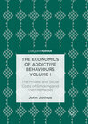 Buchcover The Economics of Addictive Behaviours Volume I