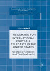 Buchcover The Demand for International Football Telecasts in the United States