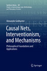 Buchcover Causal Nets, Interventionism, and Mechanisms