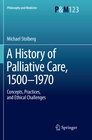 Buchcover A History of Palliative Care, 1500-1970
