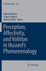 Buchcover Perception, Affectivity, and Volition in Husserl’s Phenomenology
