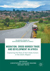 Buchcover Migration, Cross-Border Trade and Development in Africa