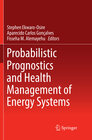 Buchcover Probabilistic Prognostics and Health Management of Energy Systems