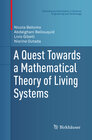Buchcover A Quest Towards a Mathematical Theory of Living Systems