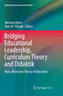Buchcover Bridging Educational Leadership, Curriculum Theory and Didaktik