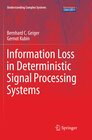 Buchcover Information Loss in Deterministic Signal Processing Systems