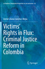 Buchcover Victims’ Rights in Flux: Criminal Justice Reform in Colombia