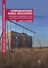 Buchcover Corporatizing Rural Education