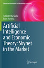 Buchcover Artificial Intelligence and Economic Theory: Skynet in the Market