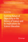 Buchcover Evolving Nature of Objectivity in the History of Science and its Implications for Science Education
