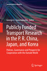 Buchcover Publicly Funded Transport Research in the P. R. China, Japan, and Korea