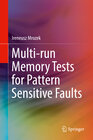 Buchcover Multi-run Memory Tests for Pattern Sensitive Faults
