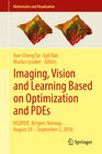 Buchcover Imaging, Vision and Learning Based on Optimization and PDEs