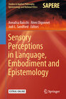 Buchcover Sensory Perceptions in Language, Embodiment and Epistemology