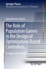 Buchcover The Role of Population Games in the Design of Optimization-Based Controllers