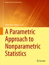 Buchcover A Parametric Approach to Nonparametric Statistics
