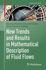 Buchcover New Trends and Results in Mathematical Description of Fluid Flows
